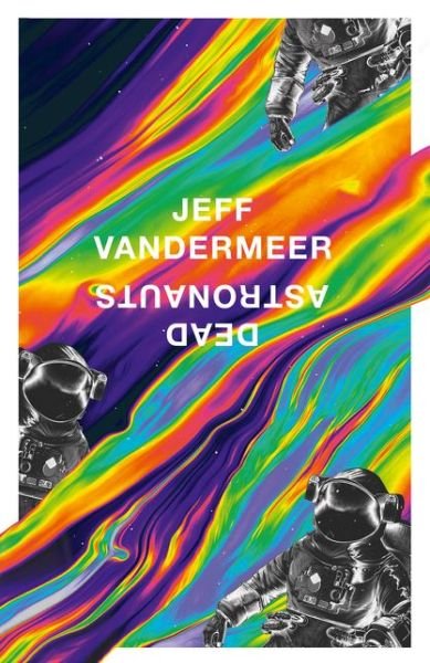 Cover for Jeff Vandermeer · Dead Astronauts (Paperback Bog) (2019)