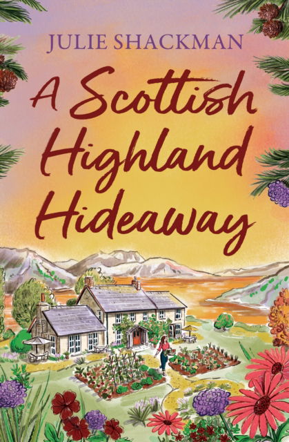 Cover for Julie Shackman · A Scottish Highland Hideaway - Scottish Escapes (Paperback Book) (2024)