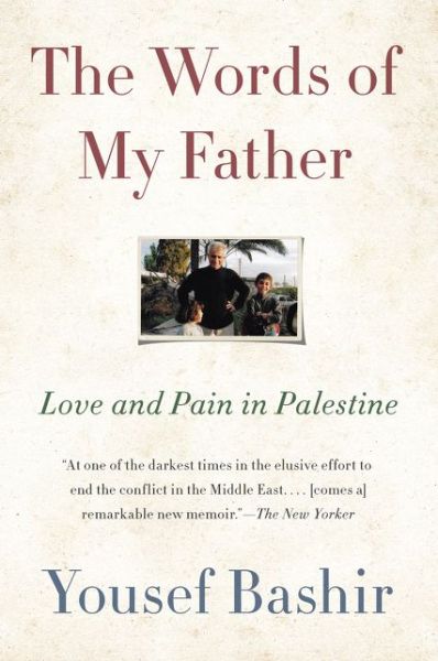 Cover for Yousef Bashir · The Words of My Father: Love and Pain in Palestine (Paperback Book) (2023)