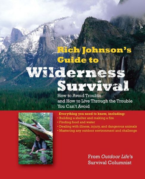 Cover for Rich Johnson · Rich Johnson's Guide to Wilderness Survival (Paperback Book) [Ed edition] (2008)