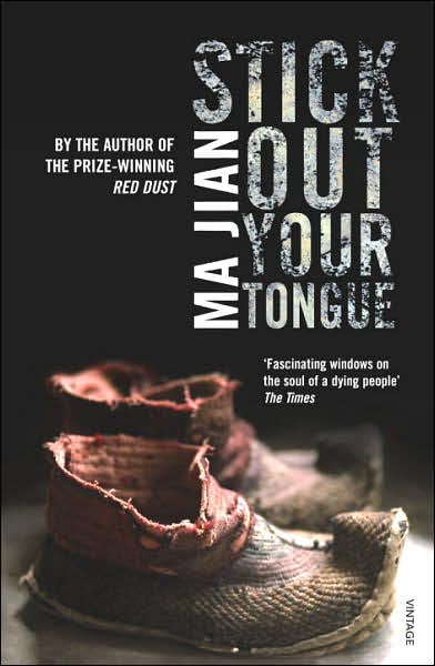 Stick Out Your Tongue - Ma Jian - Livros - Vintage Publishing - 9780099481331 - 4 de janeiro de 2007