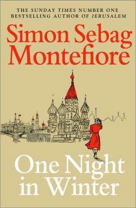 One Night in Winter - The Moscow Trilogy - Simon Sebag Montefiore - Bøker - Cornerstone - 9780099580331 - 27. februar 2014