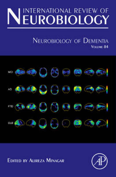 Neurobiology of Dementia - Alireza Minagar - Books - Elsevier Science Publishing Co Inc - 9780123748331 - June 25, 2009