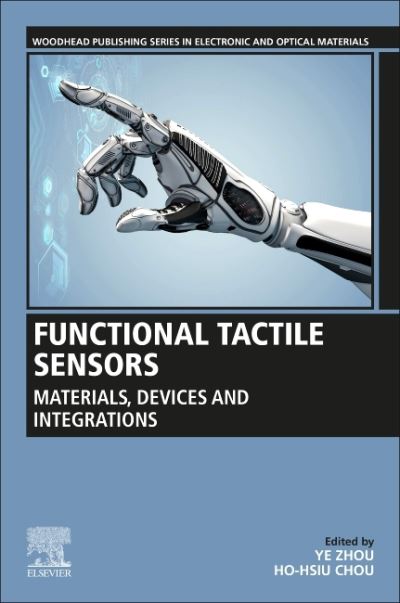 Cover for Functional Tactile Sensors: Materials, Devices and Integrations - Woodhead Publishing Series in Electronic and Optical Materials (Paperback Book) (2021)