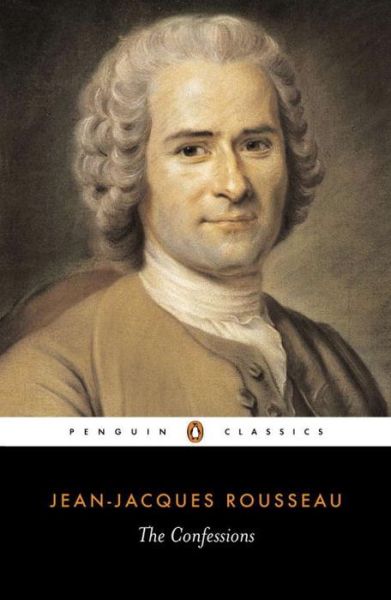 The Confessions - Jean-Jacques Rousseau - Książki - Penguin Books Ltd - 9780140440331 - 29 marca 1973