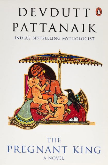 Cover for Devdutt Pattanaik · Pregnant King (Paperback Book) (2014)