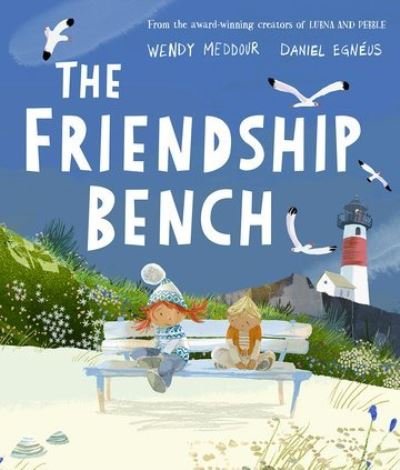 Cover for Wendy Meddour · The Friendship Bench (Taschenbuch) (2022)