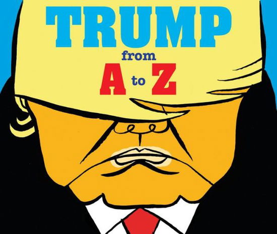 Cover for Herve Bourhis · Trump: From A to Z (Paperback Book) (2017)