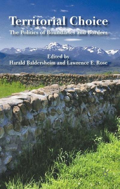 Cover for Harald Baldersheim · Territorial Choice: The Politics of Boundaries and Borders (Gebundenes Buch) (2010)
