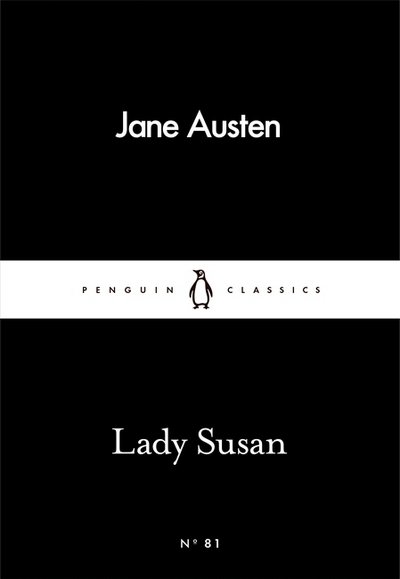 Cover for Jane Austen · Lady Susan - Penguin Little Black Classics (Paperback Bog) (2016)