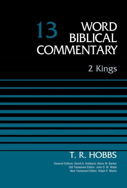 Cover for 2 Kings, Volume 13 - Word Biblical Commentary (Hardcover Book) (2015)