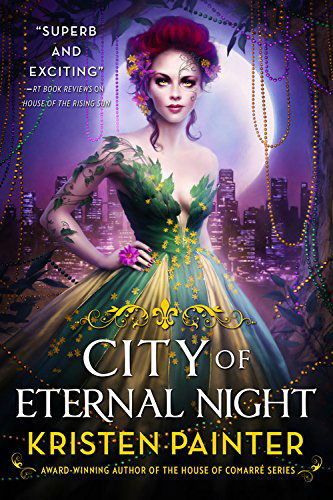 Cover for Kristen Painter · City of Eternal Night (Crescent City) (Paperback Book) (2014)