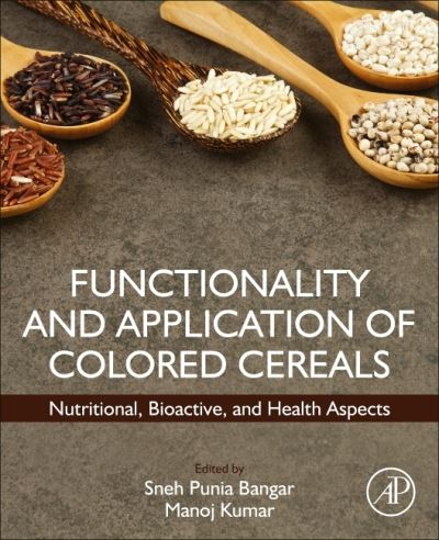 Cover for Functionality and Application of Colored Cereals: Nutritional, Bioactive, and Health Aspects (Paperback Book) (2022)