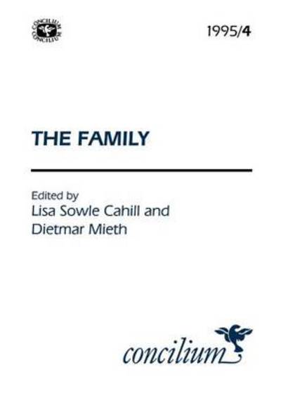 Cover for Lisa Sowle Cahill · Concilium 1995/4 The Family (Pocketbok) (1995)