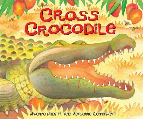 Cover for Mwenye Hadithi · African Animal Tales: Cross Crocodile - African Animal Tales (Taschenbuch) (2010)