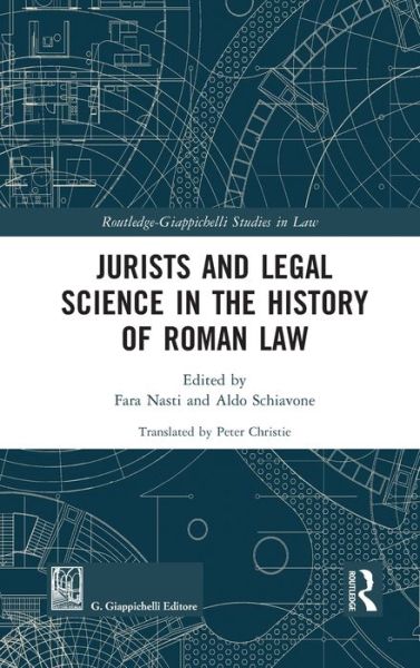 Cover for Clifford Ando · Jurists and Legal Science in the History of Roman Law - Routledge-Giappichelli Studies in Law (Hardcover Book) (2021)