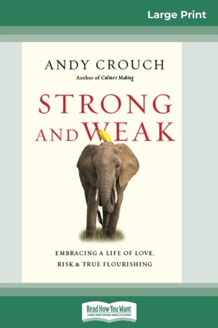 Cover for Andy Crouch · Strong and Weak (Pocketbok) (2016)