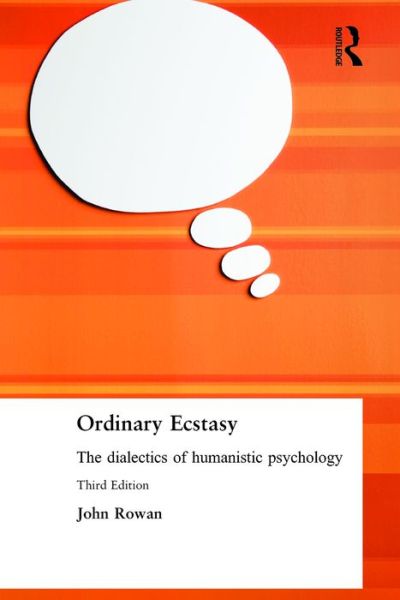Cover for John Rowan · Ordinary Ecstasy: The Dialectics of Humanistic Psychology (Paperback Bog) (2001)
