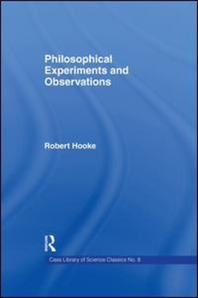 Cover for Robert Hooke · Philosophical Experiments and Observations (Paperback Book) (2014)