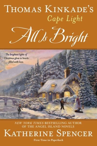 Cover for Katherine Spencer · Thomas Kinkade's Cape Light : All is Bright (Paperback Book) (2015)