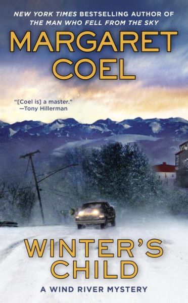 Winter's Child - A Wind River Mystery - Margaret Coel - Kirjat - Penguin Publishing Group - 9780425280331 - tiistai 5. syyskuuta 2017