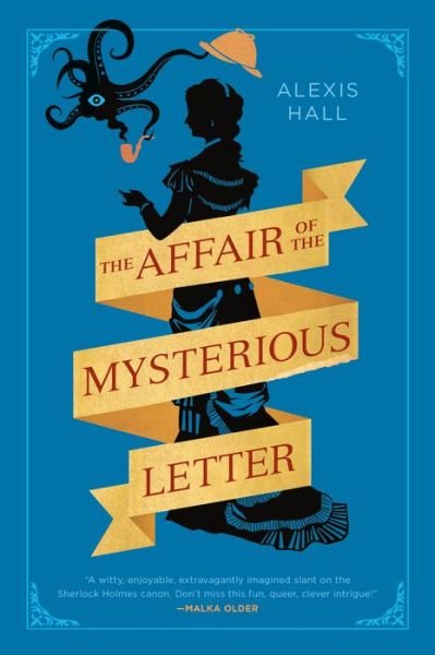 Cover for Alexis Hall · The Affair Of The Mysterious Letter (Paperback Book) (2019)