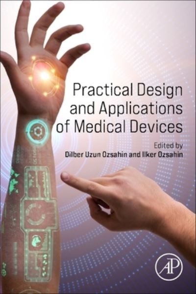 Cover for Dilber Uzun Ozsahin · Practical Design and Applications of Medical Devices (Paperback Book) (2023)