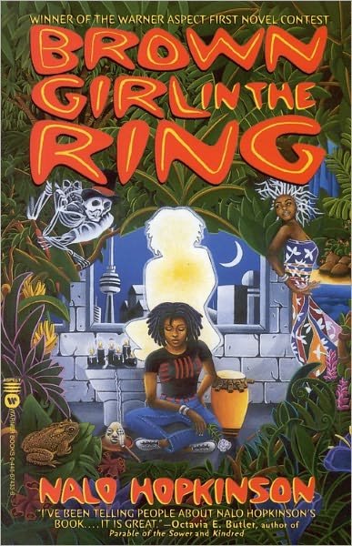 Brown Girl In The Ring - Nalo Hopkinson - Livres - Little, Brown & Company - 9780446674331 - 1 juillet 1998