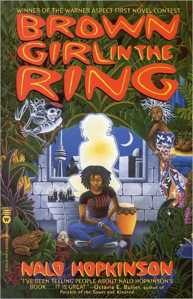 Brown Girl In The Ring - Nalo Hopkinson - Livros - Little, Brown & Company - 9780446674331 - 1 de julho de 1998