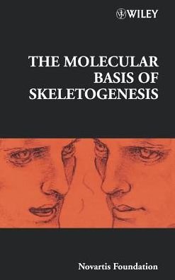 Cover for Novartis · The Molecular Basis of Skeletogenesis - Novartis Foundation Symposia (Hardcover bog) (2001)