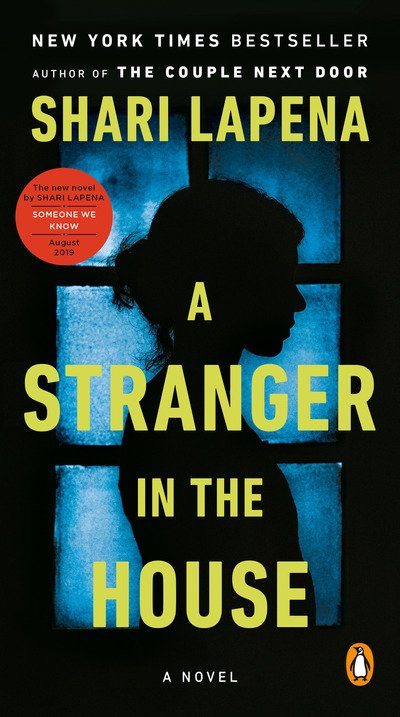 Cover for Shari Lapena · A Stranger in the House: A Novel (Paperback Book) (2019)