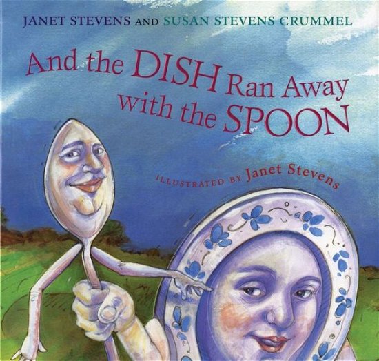 Cover for Janet Stevens · And the Dish Ran Away with the Spoon (Pocketbok) (2016)