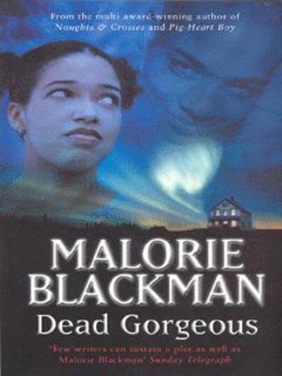 Cover for Malorie Blackman · Dead Gorgeous (Paperback Book) (2003)