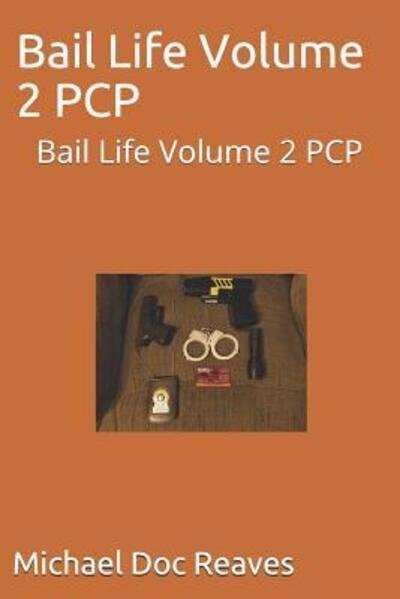 Cover for Doc Reaves · Bail Life Volume 2 PCP (Taschenbuch) (2019)