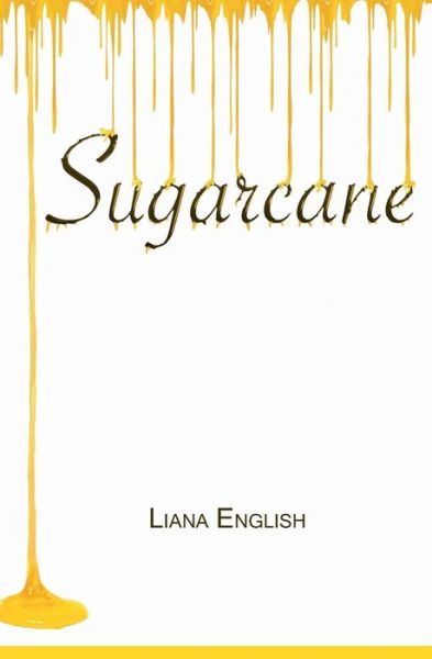 Cover for Liana English · Sugarcane (Paperback Book) (2019)