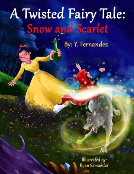 Cover for Y. Fernandez · A Twisted Fairy Tale : Snow and Scarlet (Paperback Book) (2020)