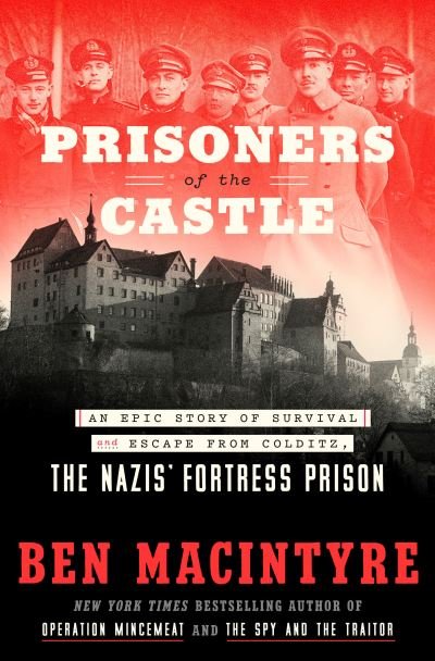 Cover for Ben Macintyre · Prisoners of the Castle (Hardcover Book) (2022)