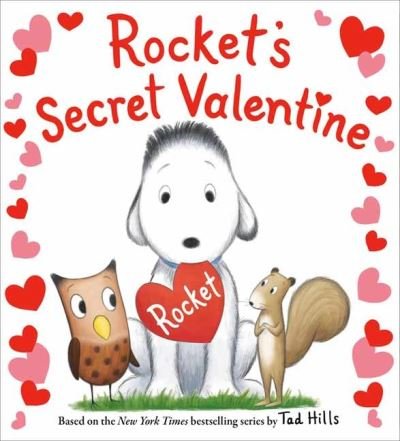 Rocket's Secret Valentine - Tad Hills - Bøger - Random House USA Inc - 9780593181331 - 13. december 2022