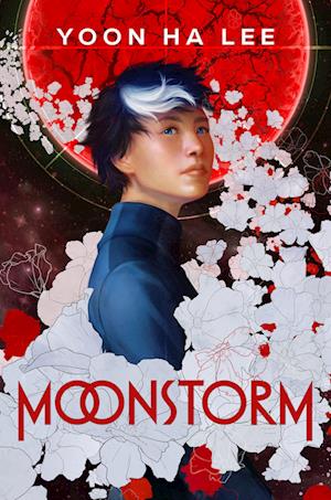 Cover for Yoon Ha Lee · Moonstorm (Buch) (2024)