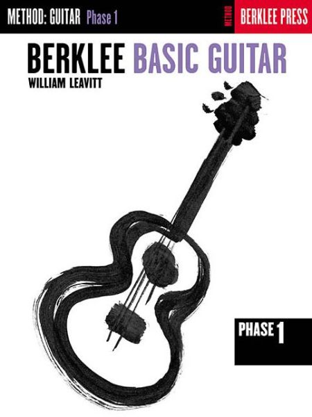 Cover for William Leavitt · Berklee Basic Guitar Phase 1 (Paperback Book) (2017)