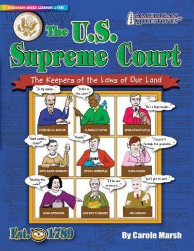 The U.S. Supreme Court The Keepers of the Laws of Our Land - Carole Marsh - Książki - Gallopade - 9780635074331 - 17 sierpnia 2009