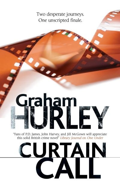 Cover for Graham Hurley · Curtain Call - An Enora Andressen thriller (Hardcover Book) [Main - Large Print edition] (2019)