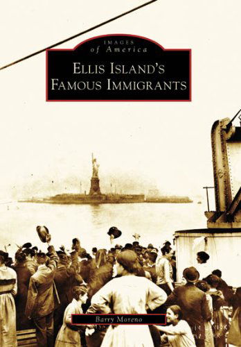 Cover for Barry Moreno · Ellis Island's Famous Immigrants (Images of America: New Jersey) (Paperback Book) (2008)