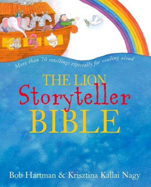 Cover for Bob Hartman · The Lion Storyteller Bible - Lion Storyteller (Book) [New edition] (2013)