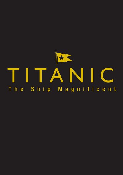 Cover for Bruce Beveridge · Titanic the Ship Magnificent - Slipcase: Volumes One and Two (Gebundenes Buch) (2016)
