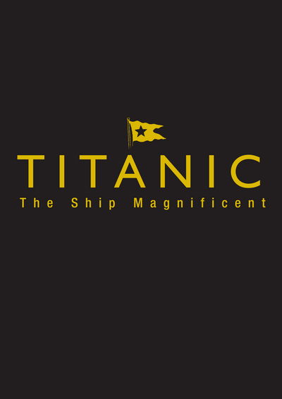 Cover for Bruce Beveridge · Titanic the Ship Magnificent - Slipcase: Volumes One and Two (Innbunden bok) (2016)