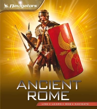 Cover for Philip Steele · Navigators: Ancient Rome (N/A) (2012)