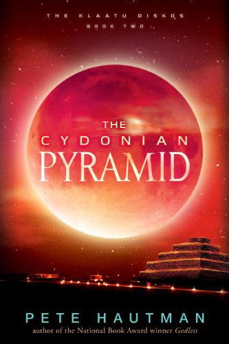 Cover for Pete Hautman · The Cydonian Pyramid (Klaatu Diskos) (Paperback Book) [Reprint edition] (2014)