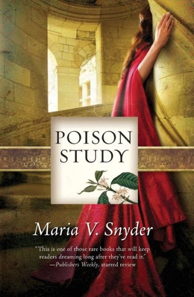 Poison Study - Maria V. Snyder - Kirjat - Mira - 9780778324331 - tiistai 27. helmikuuta 2007