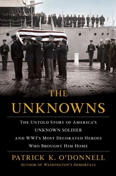 Cover for Patrick K. O'Donnell · The unkowns (Book) [First edition. First Grove Atlantic hardcover edition. edition] (2018)